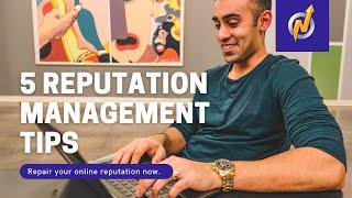 5 Steps to Repair Your Online Reputation | Online Reputation Management Tips