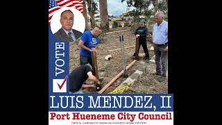 Vote Luis Mendez II for Port Hueneme City Council