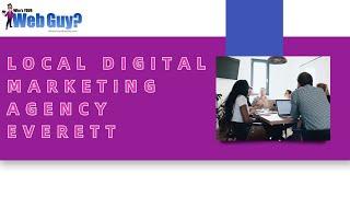 Local Digital Marketing Agency Everett