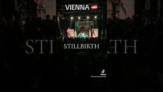 STILLBIRTH live // Vienna, Austria! @Stillbirthparty #teammontrealmetal #stillbirth #austria