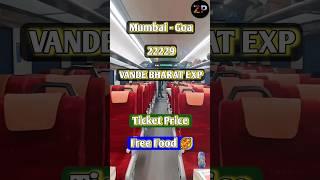 Vande Bharat Ticket Price | Free Food  Mumbai to Goa #ticketprice    #vandebharatexpress #freefood