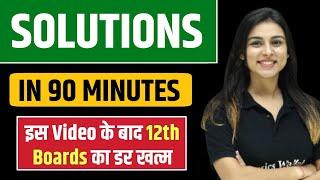 SOLUTIONS in 90 Minutes | BEST for Class 12 Boards