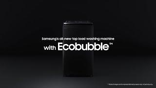 Ecobubble™ Top Load washing machine | Samsung