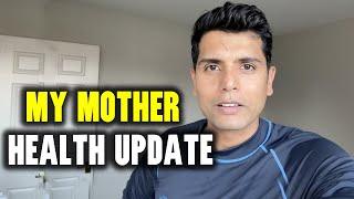 My Mother Health Update in India