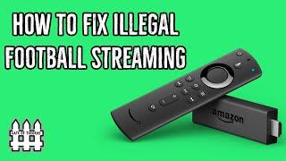 How To Fix Illegal Football Streaming