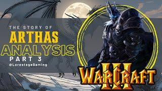 The Story of Arthas in Warcraft 3 (part 3) - The Downfall: Rise of the Lich King