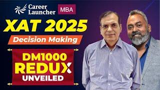 XAT 2025 Decision Making Hacks | How to score 99%ile in DM? DM 1000 Redux Launched