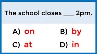 Preposition Quiz | If you score over 96% on this quiz, your English is Amazing!