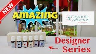 ORGANIC AROMAS  ️  Designer Series Essential Oil Blends - Review     