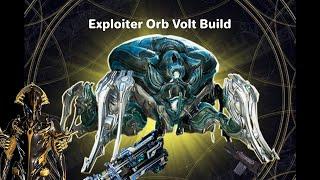 Exploiter Orb Volt Build