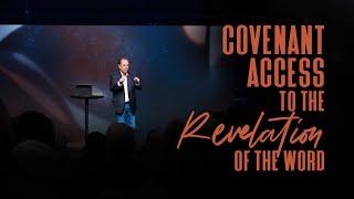 Covenant Access to the Revelation of the Word