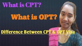 What is CPT and OPT Visa? Difference between CPT& OPT