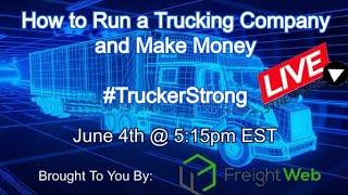 How to Run a Trucking Business and Make Money #TruckerStrong - Successful Habits of Owner Operators