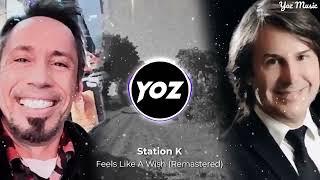 E. Edman feat. André Nóbrega - STATION K - Feels Like a Wish  ( fully remastered version )