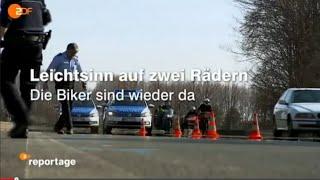 LEICHTSINN AUF ZWEI RÄDERN ZDF Reportage Die Biker sind wieder da