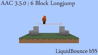 AAC 3.5.0 6 Block Longjump | LiquidBounce Client