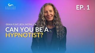 Can You Be a Hypnotist? Hypnosis Training Series Ep 1