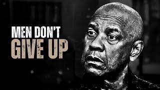 MEN DON'T GIVE UP - Motivational Speech