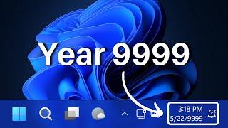 Windows 11: What If You Set Year to 9999?