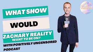 What Show would Zachary Reality compete on?