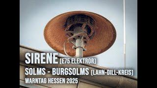 Warntag Hessen 2025 | Sirene E75 Elektror | Solms - Burgsolms #sirene #warntag #hessen #e75 #solms