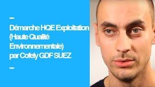 Démarche HQE Exploitation (Haute Qualité Environnementale) par Cofely GDF SUEZ