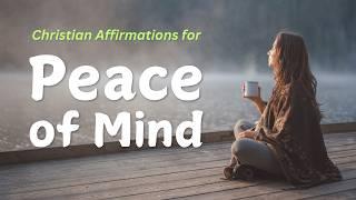 Christian Affirmations for Peace of Mind