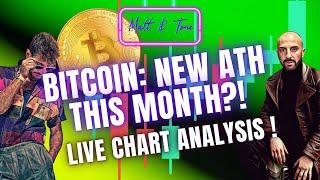 BITCOIN: NEW ATH THIS MONTH?! - LIVE CHART ANALYSIS!