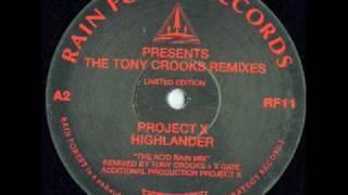 Project X - Highlander (The Acid Rain Mix)