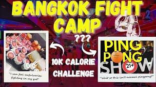 BANGKOK FIGHT CAMP VLOG: 10k Calorie Challenge At McDonalds