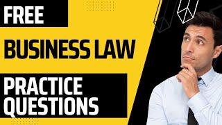 Business Law Exam Free Practice Questions Part 1