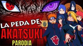 LA PEDA DE AKATSUKI - PARODIA