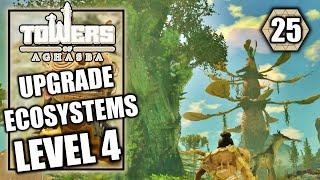 Towers of Aghasba - Upgrade All Ecosystems to Level 4 - Walkthrough Part 25