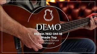 1932 Martin OM-18 Shade Top | Carl Miner