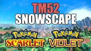 How To Get TM52 Snowscape In Pokemon Scarlet & Violet