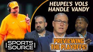 HEUPEL'S VOLS HANDLE VANDY; PREVIEWING THE PLAYOFFS! - THE SPORTS SOURCE FULL SHOW (12.1.24)