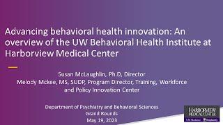 Advancing Behavioral Health Innovation: An Overview of the UW Behavioral Health Institute