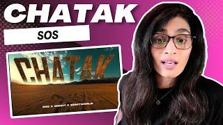 CHATAK (SOS) REACTION/REVIEW!