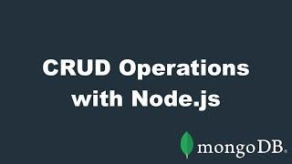 Quick Start: How to Perform the CRUD Operations Using MongoDB & Node.js