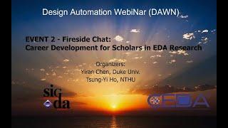 Design Automation WebiNar (DAWN): Career Development for Scholars in EDA Research