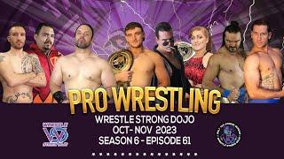 Wrestle Strong Dojo S6 Episode 61 Heavweight, Fighters Title, 3-way match Australian Pro Wrestling