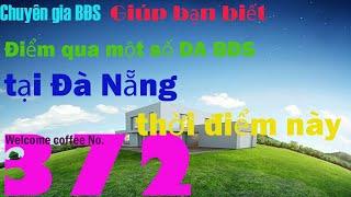 Chuyên gia BĐS nói về Điểm qua một số DA BĐS tại Đà Nẵng thời điểm này | Chuyên gia Bất động sản