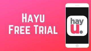 How to Get a Free Trial of Hayu - Reality On Demand Streaming Service