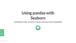 Python Tutorial : Using pandas with Seaborn