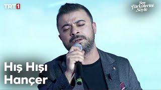 Ayhan Yağız - Hış Hışı Hançer - Sen Türkülerini Söyle 36. Bölüm @trt1