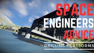 Advice When Building Drilling Platforms in Space Engineers