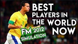 Best Players in the World RIGHT NOW - According to Football Manager 2012