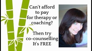 Can't afford therapy or coaching? Why not try Co-counseling?