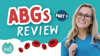 Basics of ABGs - Arterial Blood Gases | Review for Nurses and Nursing Students