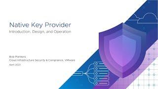 vSphere Native Key Provider (NKP) Deep Dive